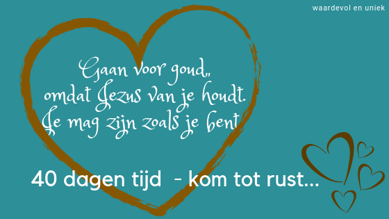 40 dagen tijd: kom tot rust